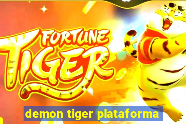 demon tiger plataforma